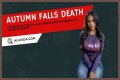 Autumn Falls Death: What Was Autumn Falls’ Cause of Death?